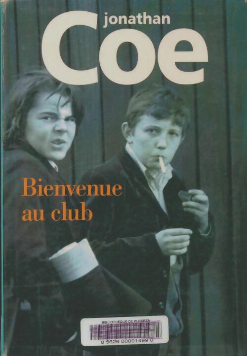 Livrenpoche : Bienvenue au club - Jonathan Coe - Livre