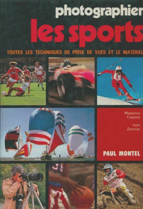 Livrenpoche : Photographier les sports - Massimo Cappon - Livre