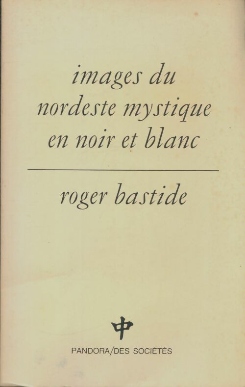 Livrenpoche : Images du nordeste mystique en noir et blanc - Roger Bastide - Livre