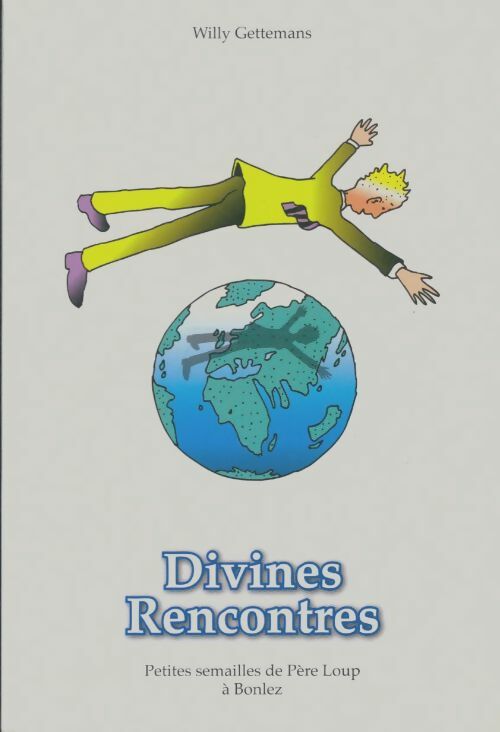 Livrenpoche : Divines rencontres - Willy Gettemans - Livre