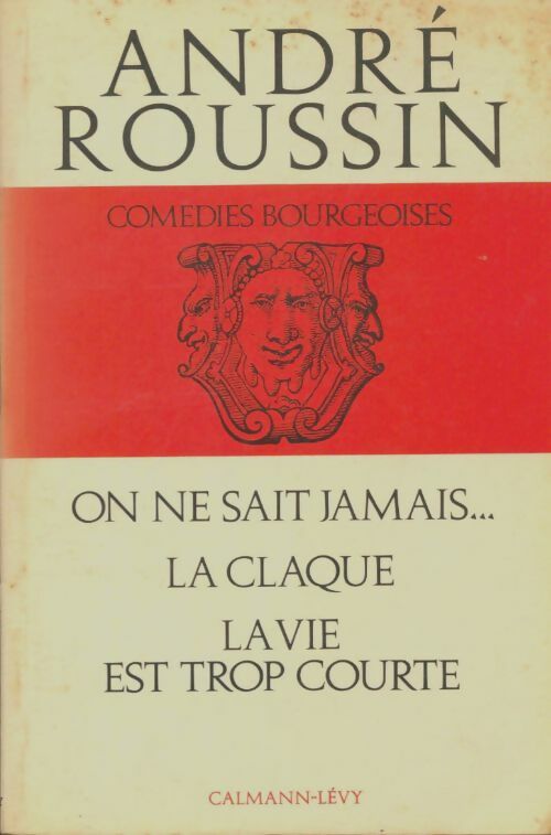 Livrenpoche : Comédies bourgeoises - André Roussin - Livre