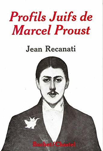 Livrenpoche : Profils juifs de Marcel Proust - Jean Recanati - Livre