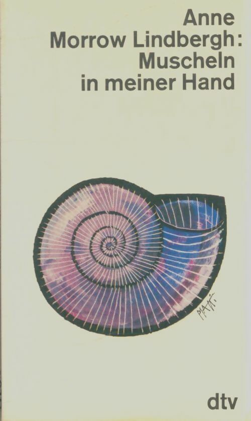 Livrenpoche : Muscheln in meiner hand. Eine antwort auf die konflikte unseres daseins - Anne Lindbergh-Morrow - Livre
