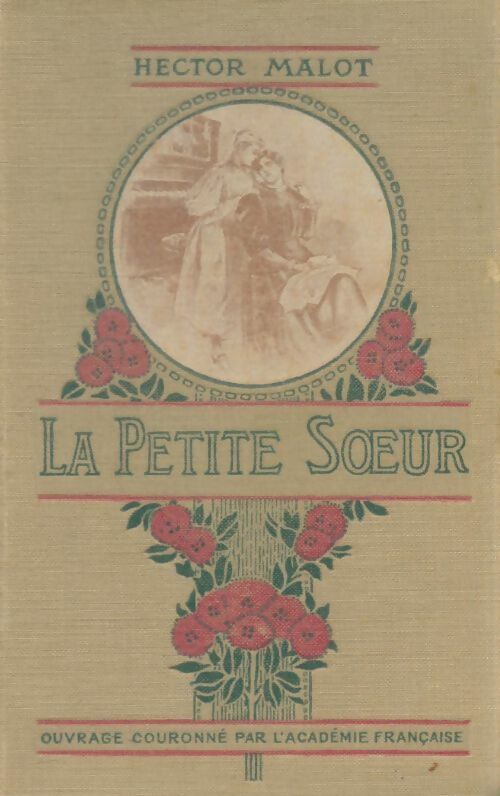 Livrenpoche : La petite soeur Tome I - Hector Malot - Livre