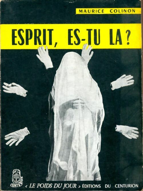Livrenpoche : Esprit, es-tu là ? - Maurice Colinon - Livre
