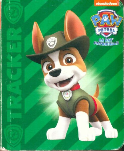 Livrenpoche : Paw patrol - La pat' patrouille : Tracker - Inconnu - Livre