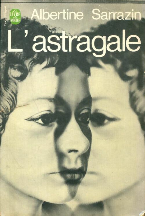Livrenpoche : L'astragale - Albertine Sarrazin - Livre