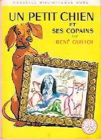 Livrenpoche : Un petit chien et ses copains - René Guillot - Livre