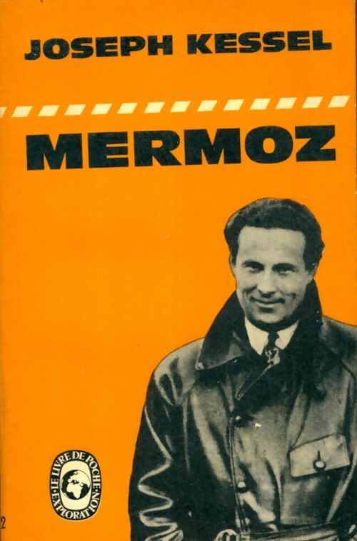 Livrenpoche : Mermoz - Joseph Kessel - Livre