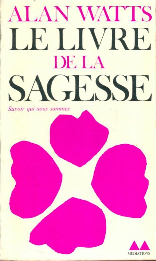 Livrenpoche : Le livre de la sagesse - Alan W. Watts - Livre