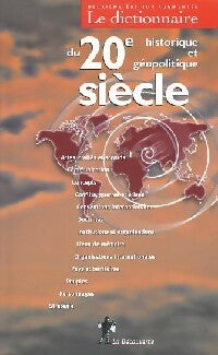 Livrenpoche : Dictionnaire historique et géopolitique du 20e siècle - Serge Cordellier - Livre