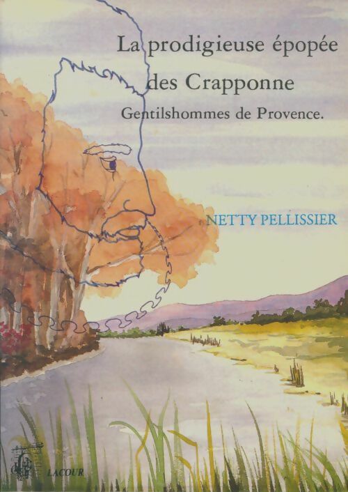 Livrenpoche : La prodigieuse épopée des Craponne - Netty Pellissier - Livre