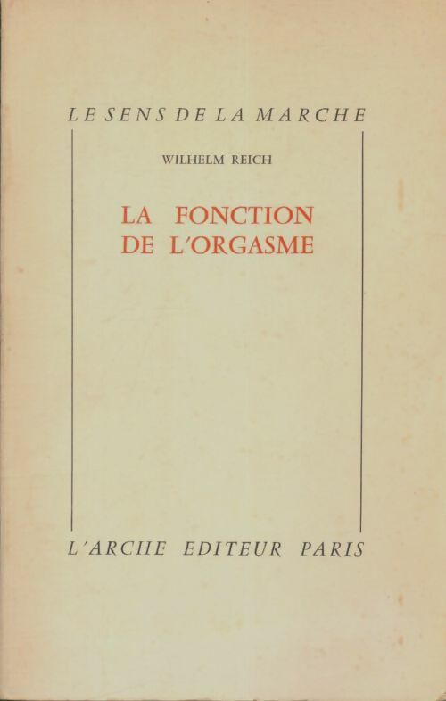 Livrenpoche : La fonction de l'orgasme - Wilhelm Reich - Livre