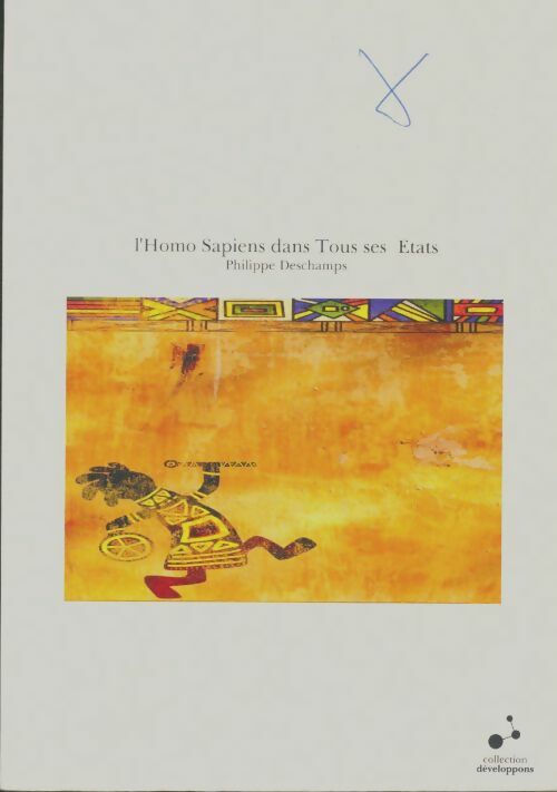 Livrenpoche : L'homo sapiens dans tous ses états - Philippe Deschamps - Livre