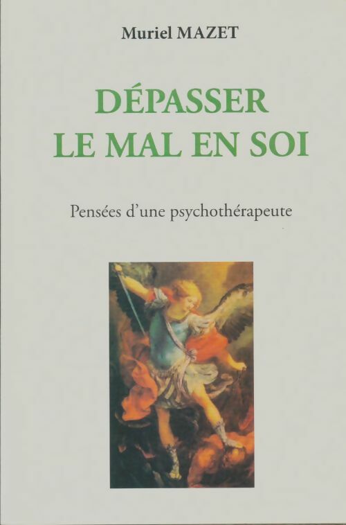 Livrenpoche : Dépasser le mal en soi - Muriel Mazet - Livre