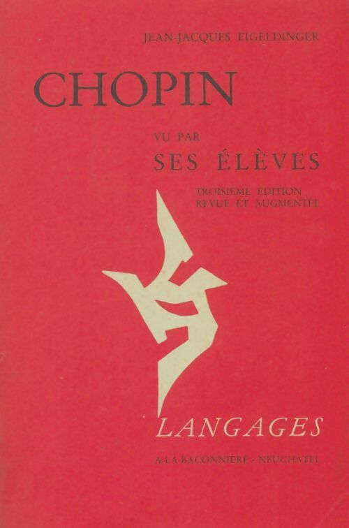 Livrenpoche : Chopin vu par ses élèves - Jean-Jacques Eigeldinger - Livre