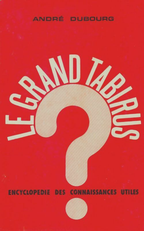 Livrenpoche : Le grand tabirus - André Dubourg - Livre