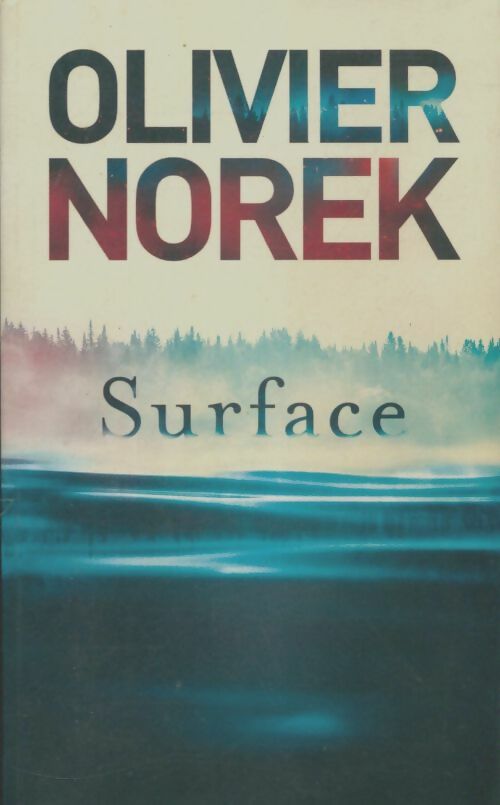 Livrenpoche : Surface - Olivier Norek - Livre