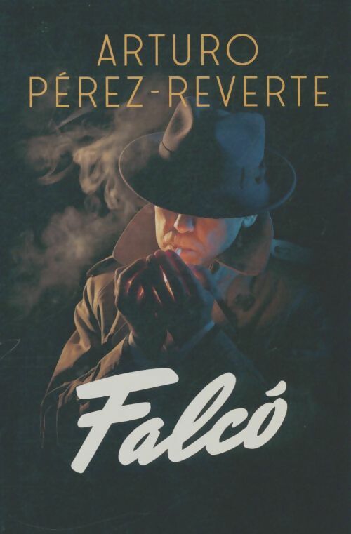 Livrenpoche : Falcó - Arturo Pérez-reverte - Livre