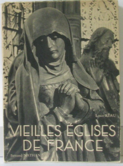 Livrenpoche : Vieilles églises de France - Léon Reau - Livre