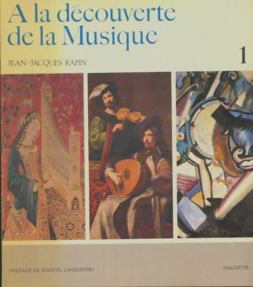 Livrenpoche : A la découverte de la musique Tome I - Jean-Jacques Rapin - Livre
