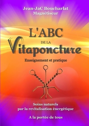 Livrenpoche : L'abc de la vitaponcture - Jean-Jac Boucharlat - Livre