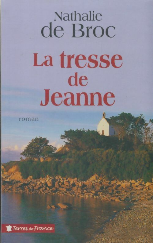 Livrenpoche : La tresse de Jeanne - Nathalie de Broc - Livre