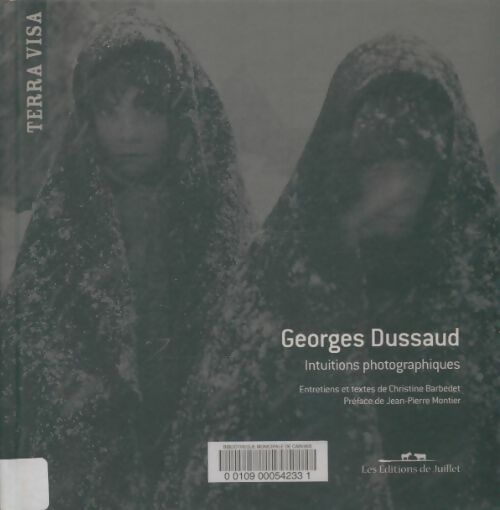 Livrenpoche : Intuitions photographiques - Georges Dussaud - Livre