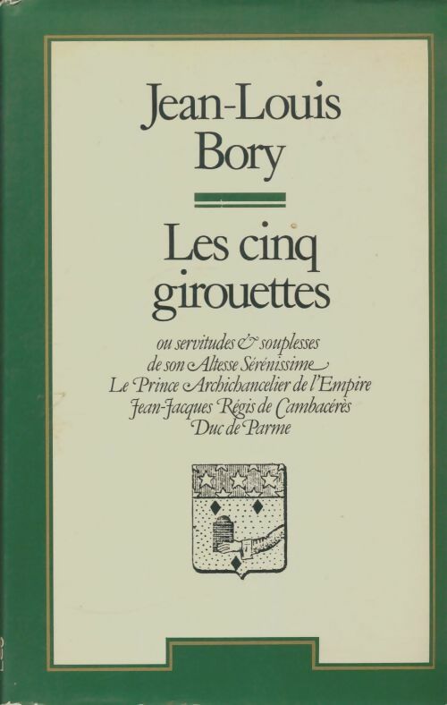 Livrenpoche : Les cinq girouettes - Jean-Louis Bory - Livre