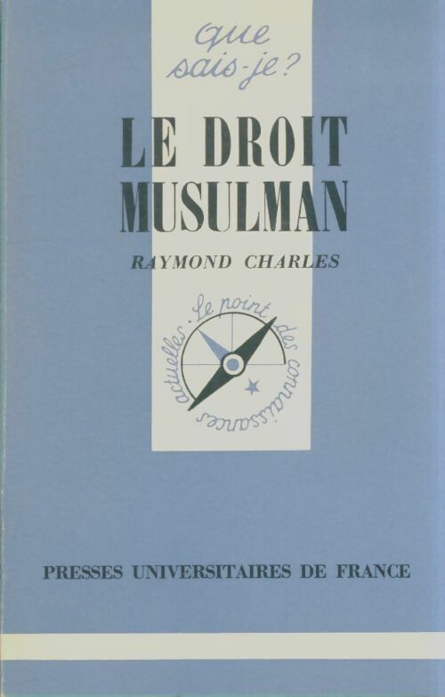 Livrenpoche : Le droit musulman - Raymond Charles - Livre