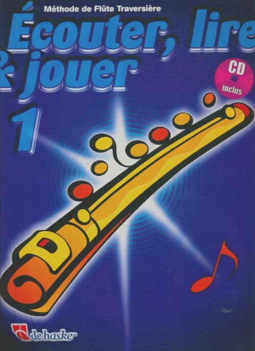 Livrenpoche : Méthode de flûte traversière : Écouter, lire & jouer Tome I - Mattijs Broers - Livre