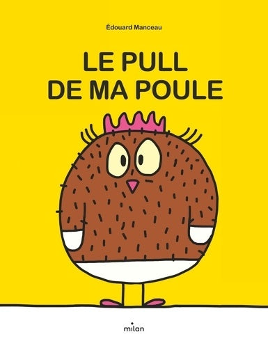 Livrenpoche : Le pull de ma poule - Edouard Manceau - Livre