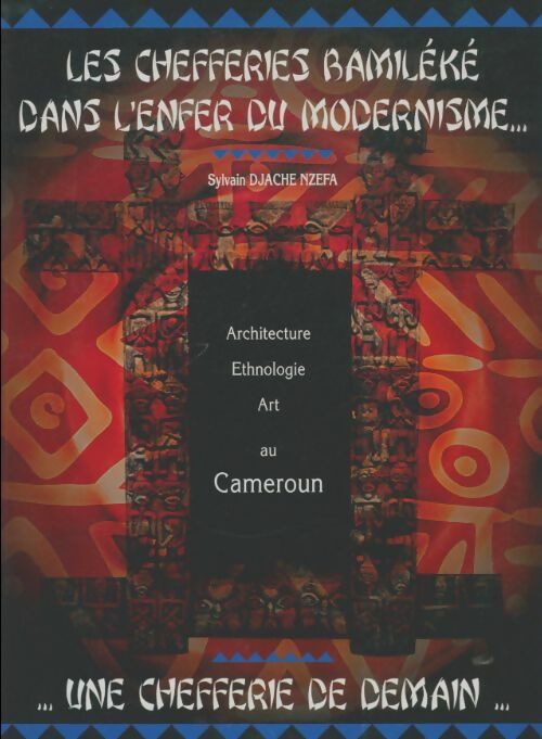 Livrenpoche : Les chefferies Bamileke dans l'enfer du modernisme - Sylvain Djache Nzefa - Livre