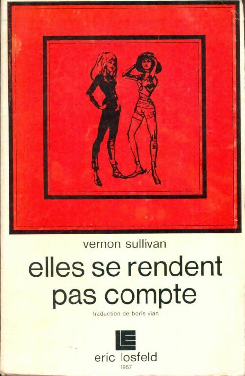 Livrenpoche : Elles se rendent pas compte - Vernon Sullivan - Livre