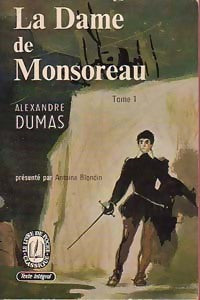 Livrenpoche : La dame de Monsoreau Tome I - Alexandre Dumas - Livre