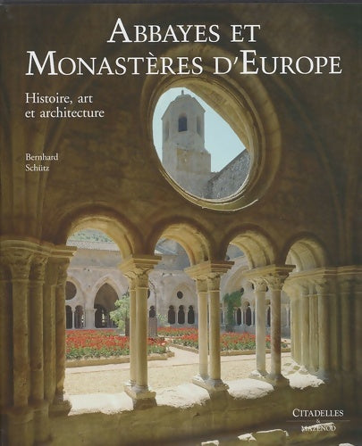 Livrenpoche : Abbayes et monastères d'Europe - Bernhard Schutz - Livre