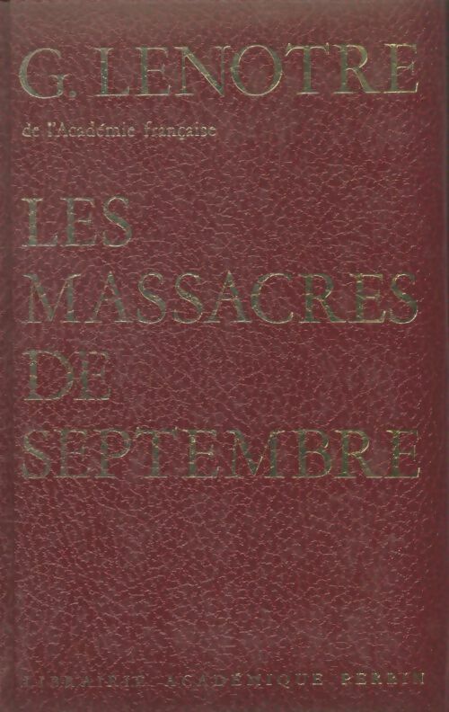 Livrenpoche : Les massacres de septembre - G. Lenotre - Livre