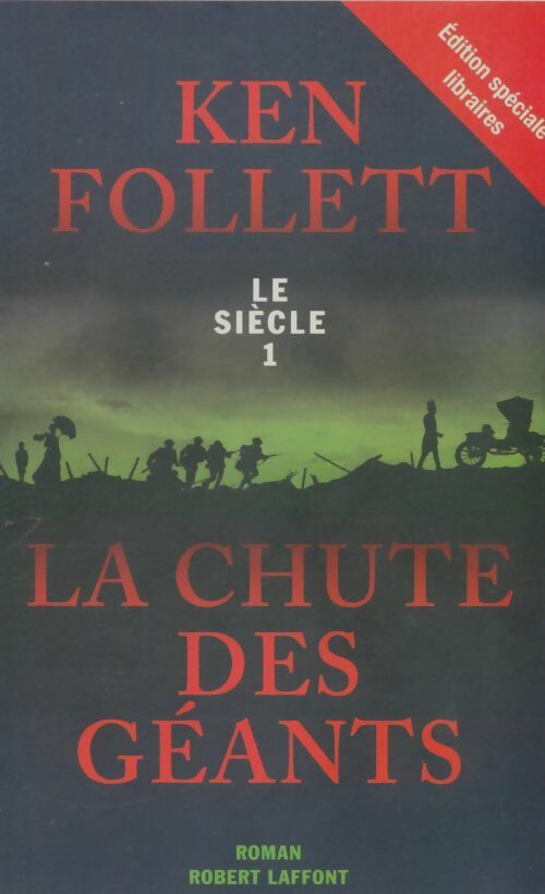 Livrenpoche : Le siècle Tome I : La chute des géants - Ken Follett - Livre