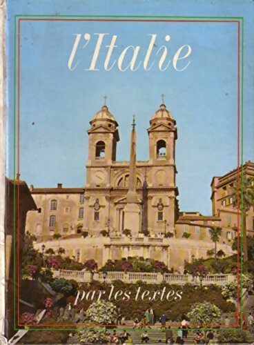 Livrenpoche : L'italie par les textes - Collectif - Livre