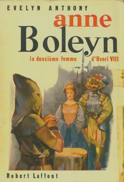 Livrenpoche : Anne Boleyn - Evelyn Anthony - Livre
