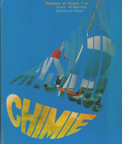 Livrenpoche : Physique et chimie Première AB - Georges Eve - Livre
