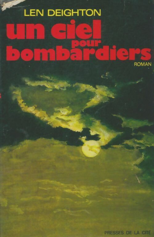 Livrenpoche : Un ciel pour bombardiers - Len Deighton - Livre