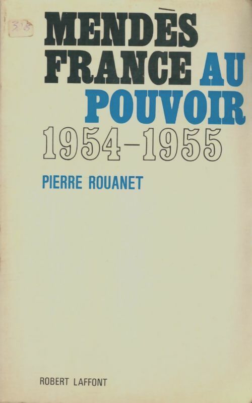 Livrenpoche : Mendes France au pouvoir - Pierre Rouanet - Livre