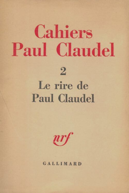 Livrenpoche : Cahiers de Paul Claudel Tome II : Le rire de Claudel - Collectif - Livre