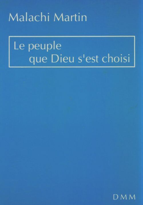 Livrenpoche : Peuple que dieu s'est choisi - Martin Malachi - Livre
