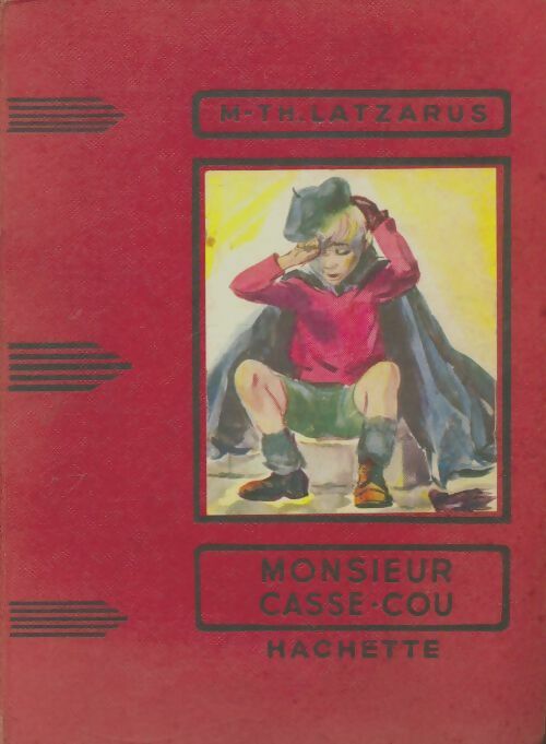 Livrenpoche : Monsieur casse-cou  - M.Th. Latzarus - Livre