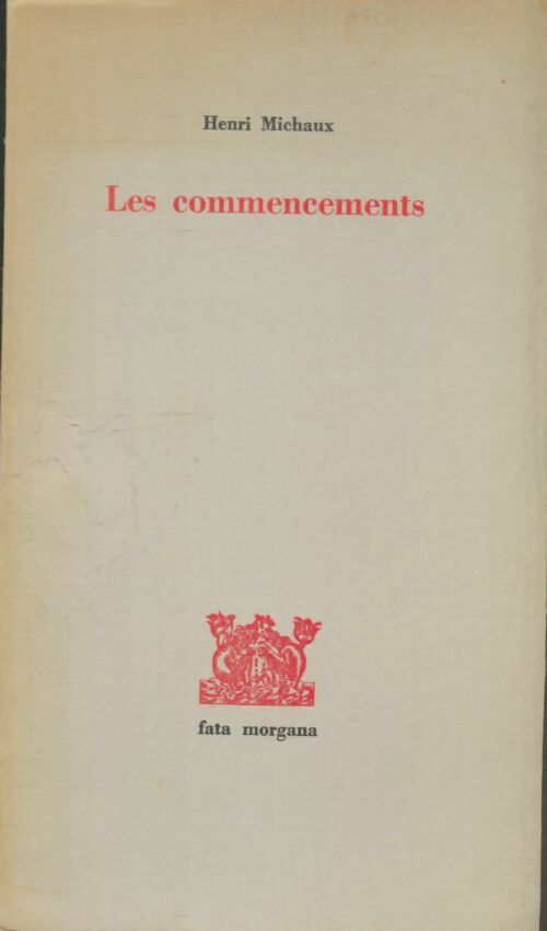 Livrenpoche : Les commencements - Henri Michaux - Livre