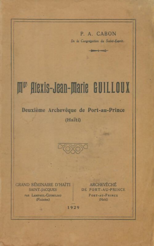 Livrenpoche : Mgr Alexis-Jean-Marie Guilloux - P.A Cabon - Livre