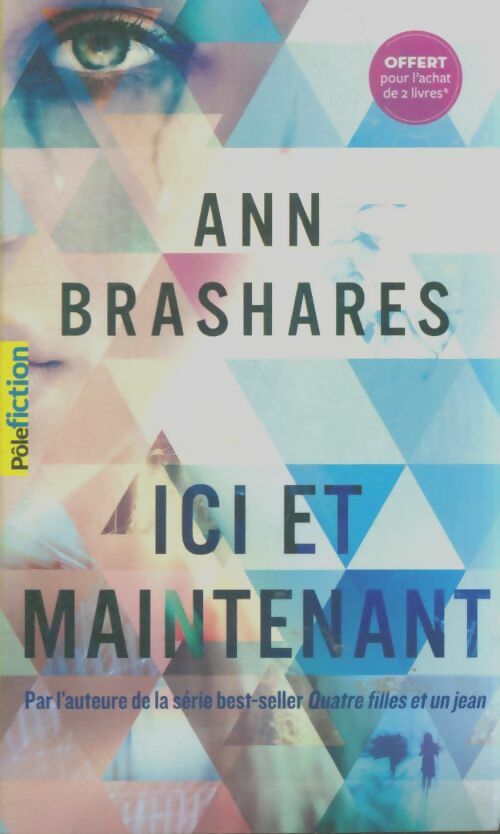 Livrenpoche : Ici et maintenant - Ann Brashares - Livre