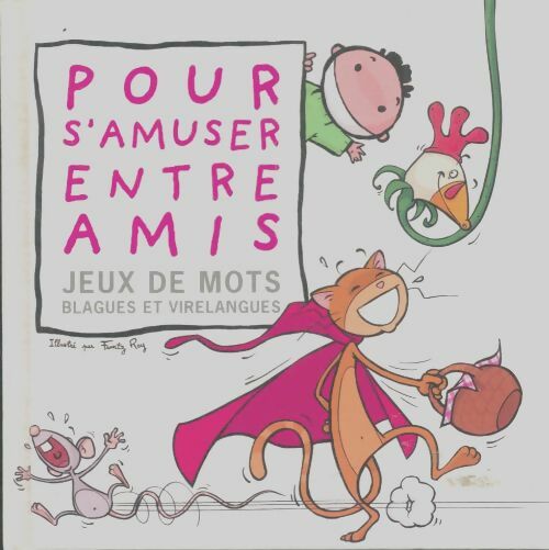 Livrenpoche : Pour s'amuser entre amis - Claire Fontaine - Livre